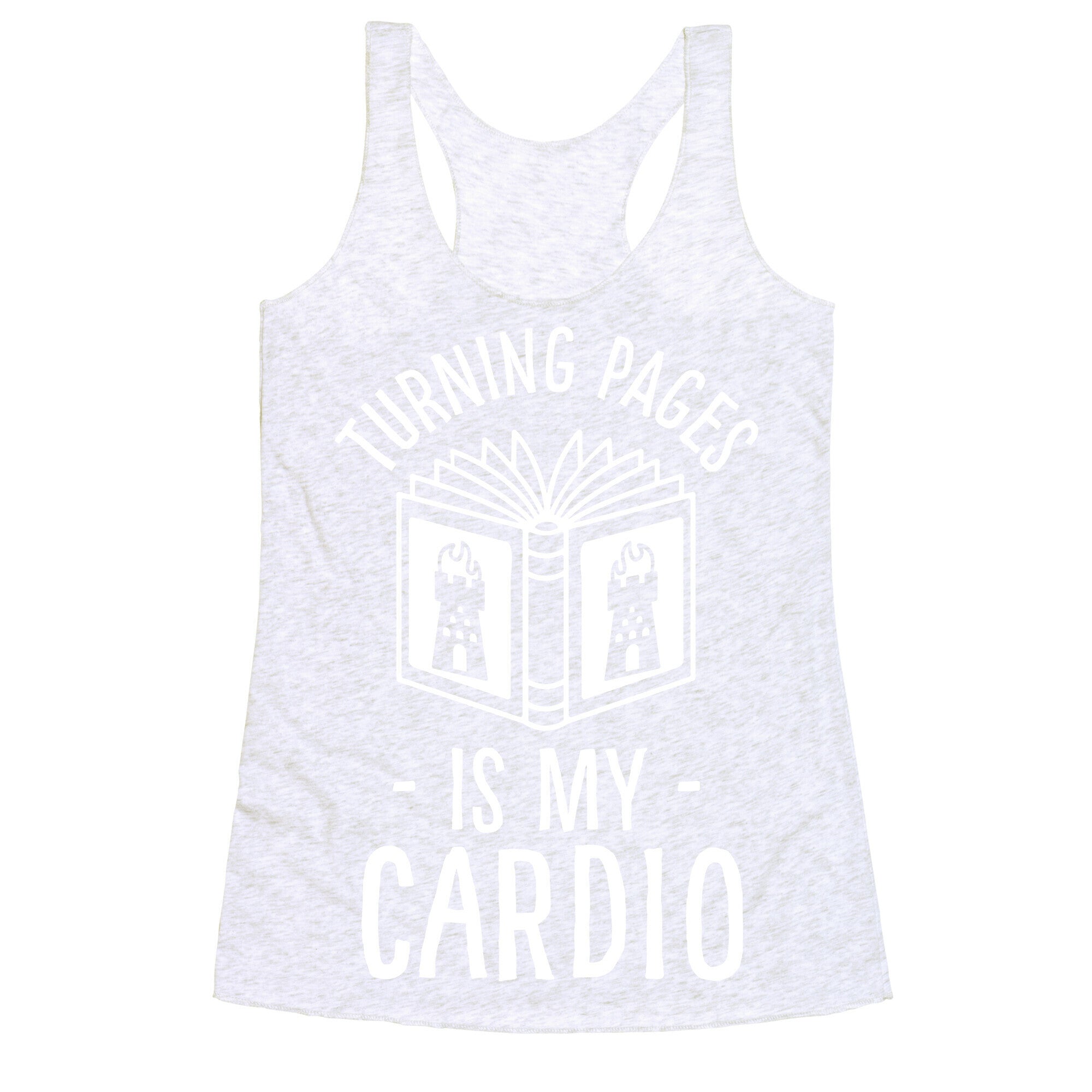 Turning Pages Is My Cardio Racerback Tank