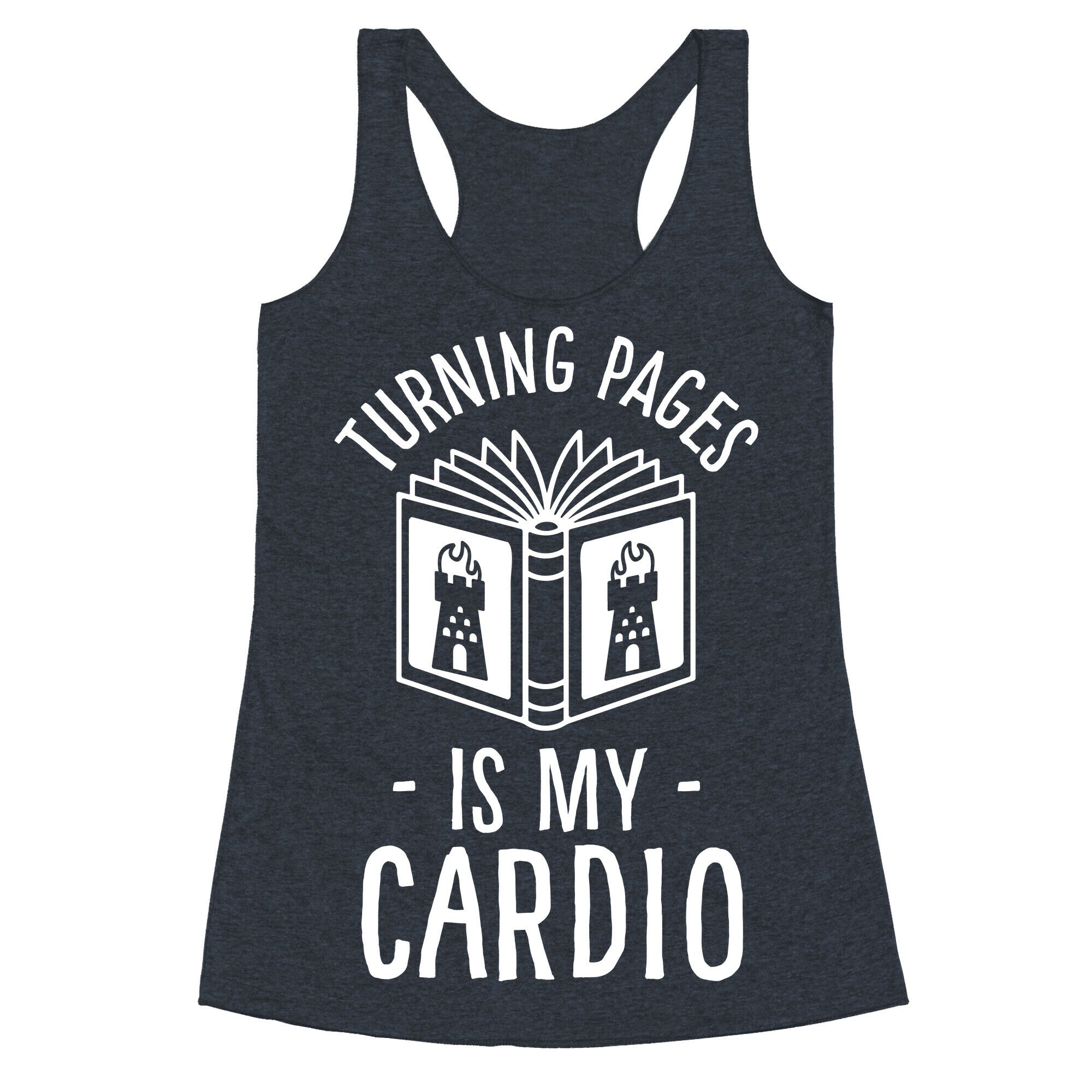 Turning Pages Is My Cardio Racerback Tank
