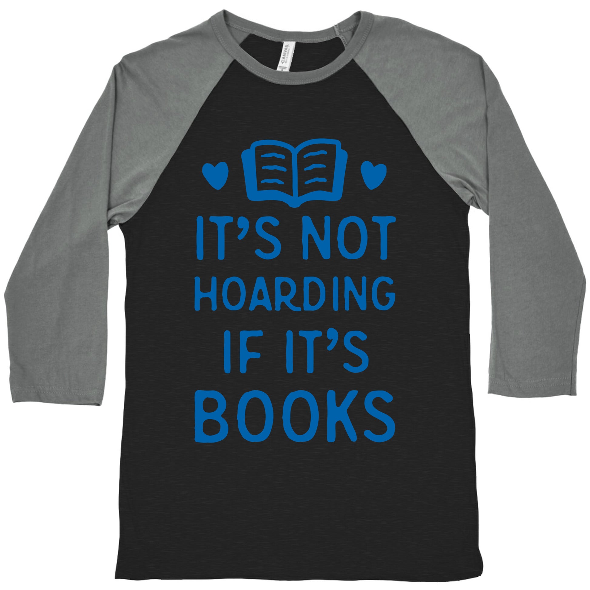 It's Not Hoarding If It's Books Baseball Tee