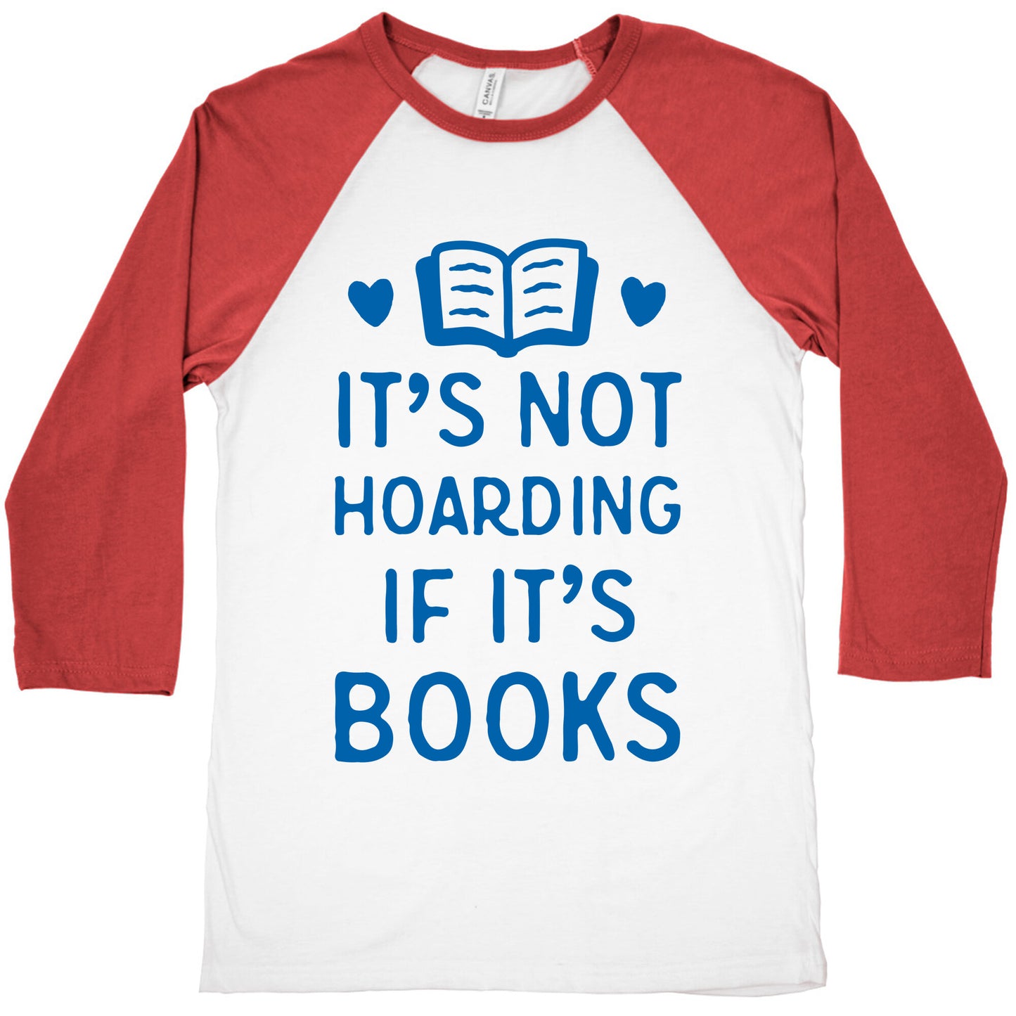 It's Not Hoarding If It's Books Baseball Tee