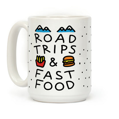 Road Trips And Fast Food Coffee Mug