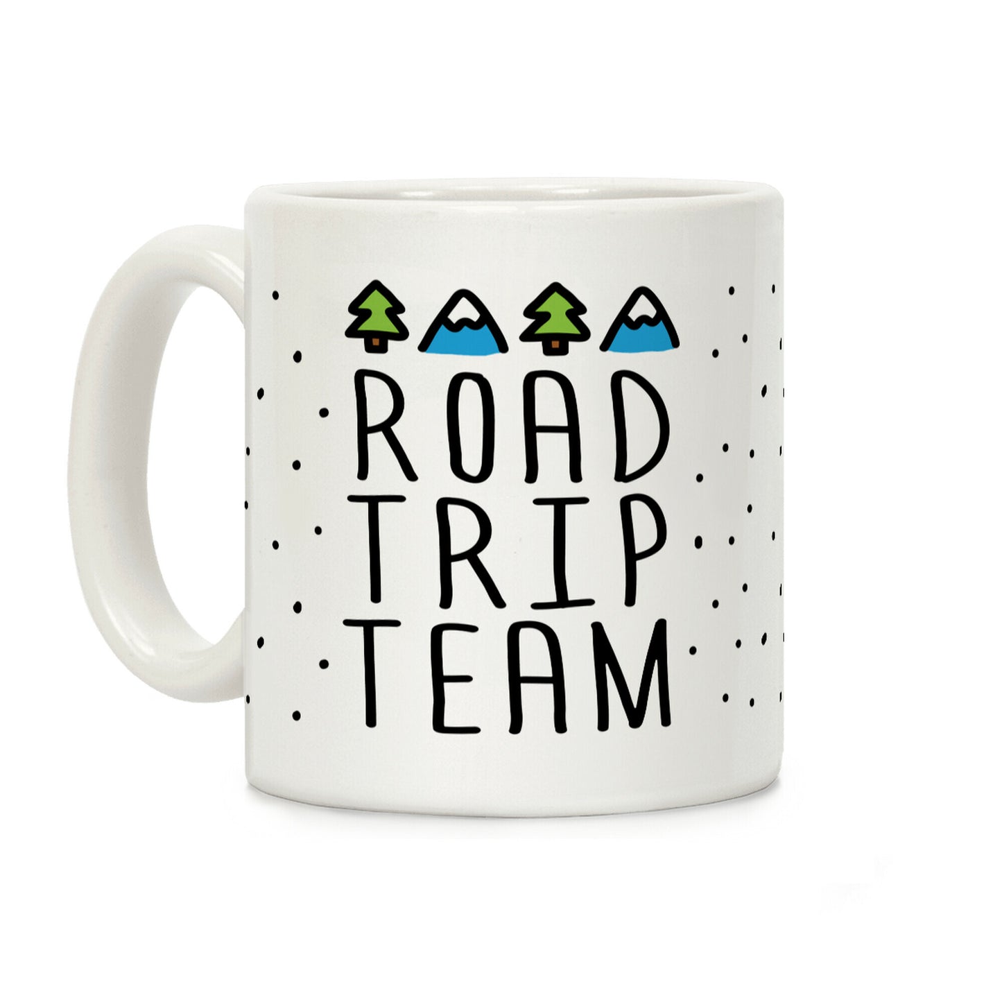 Road Trip Team Coffee Mug
