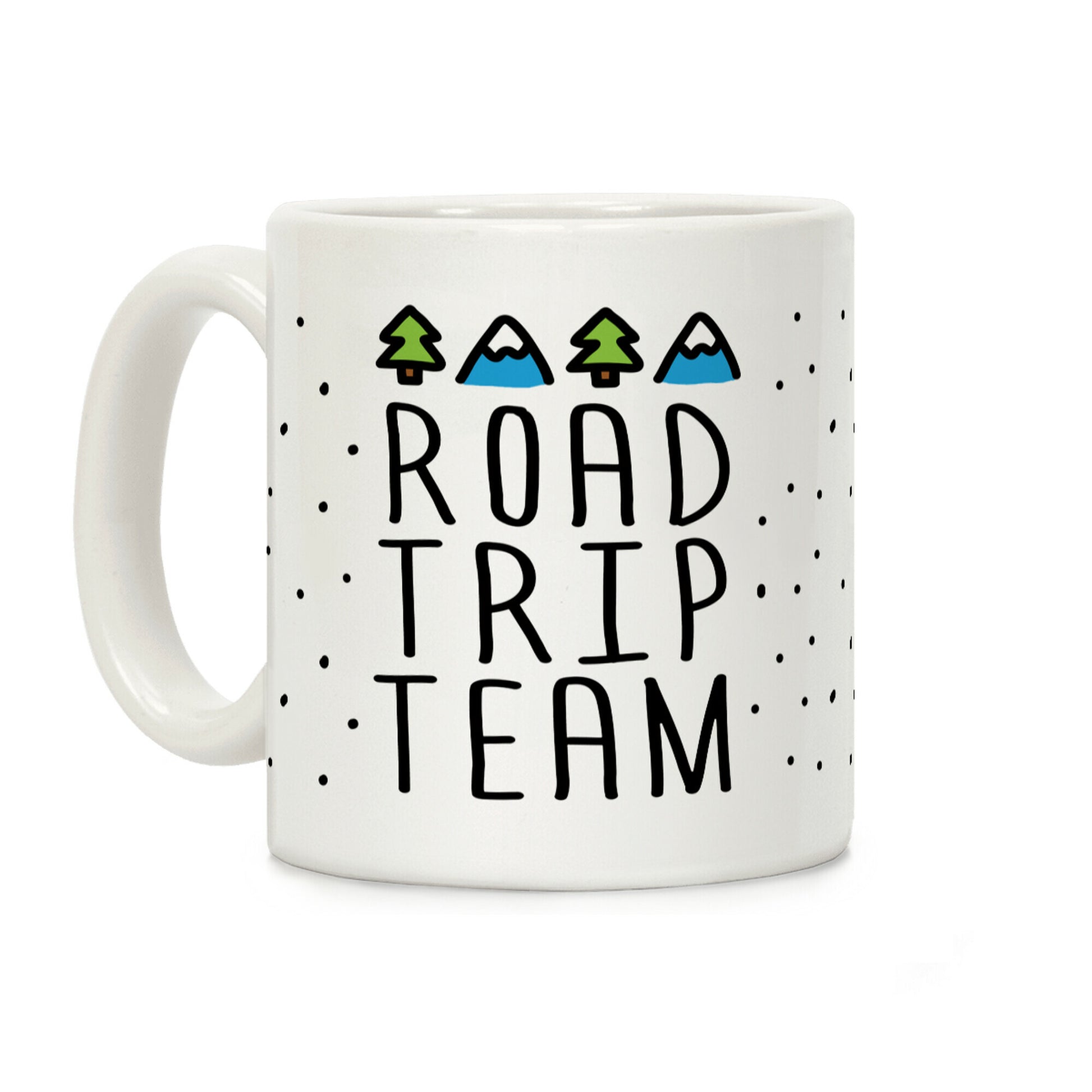 Road Trip Team Coffee Mug