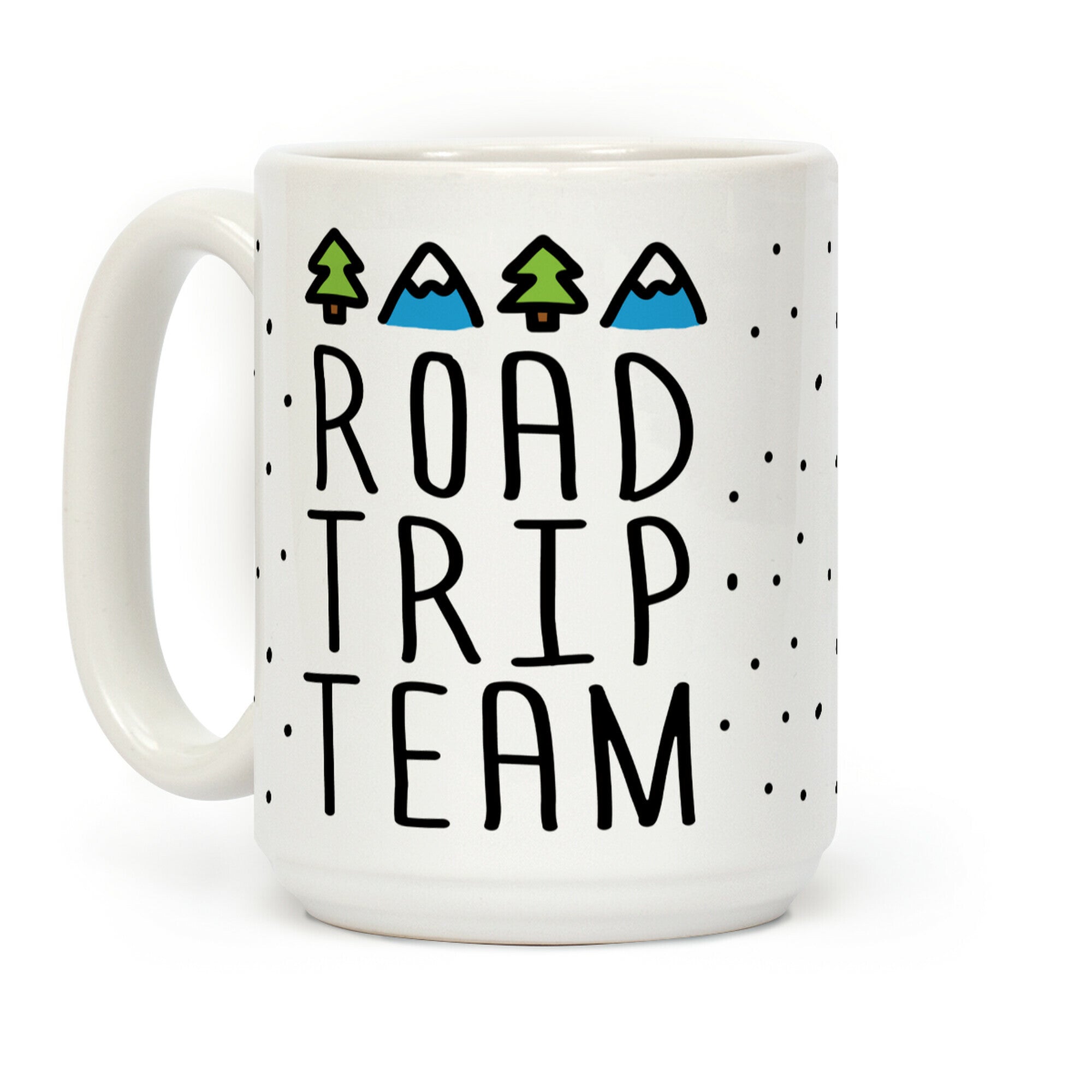 Road Trip Team Coffee Mug