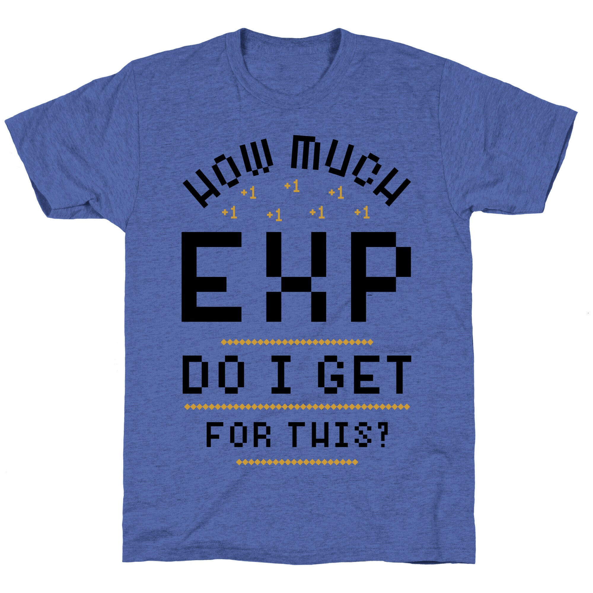 How Much EXP Do I Get For This Unisex Triblend Tee