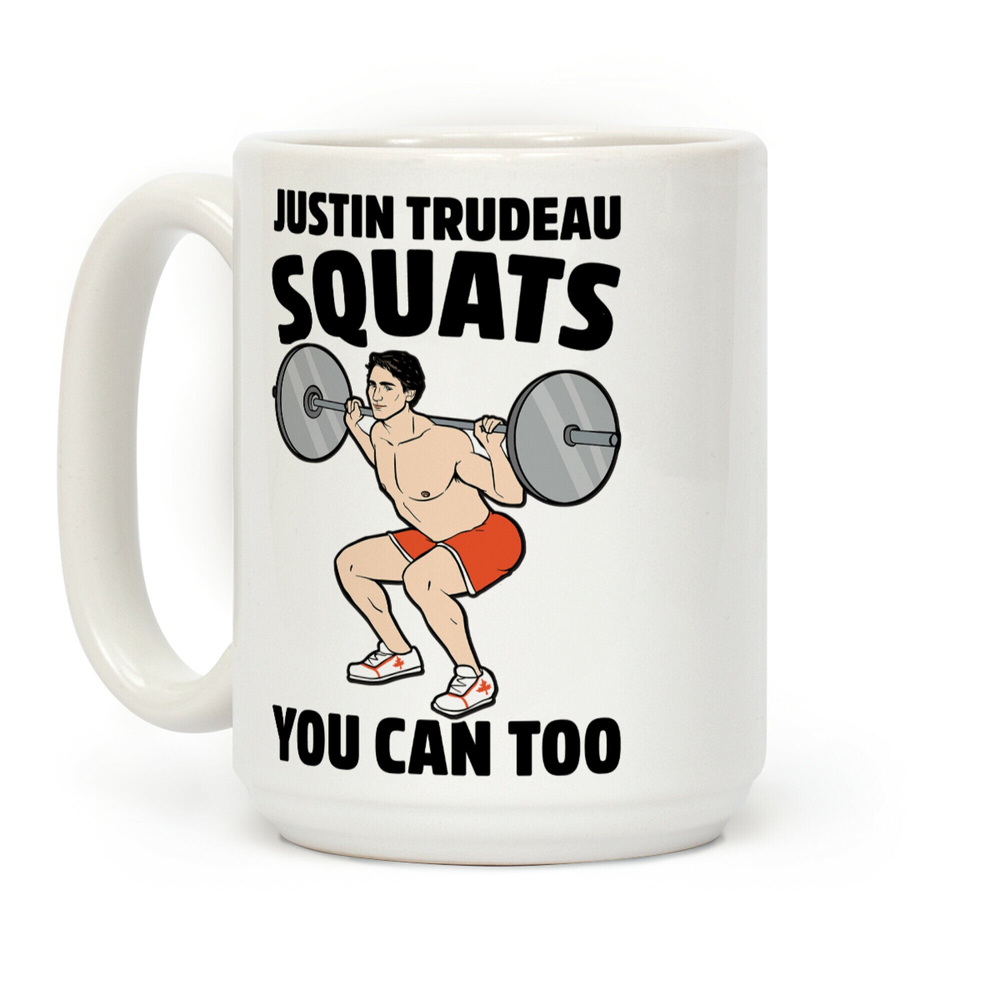 Justin Trudeau Squats You Can Too Coffee Mug