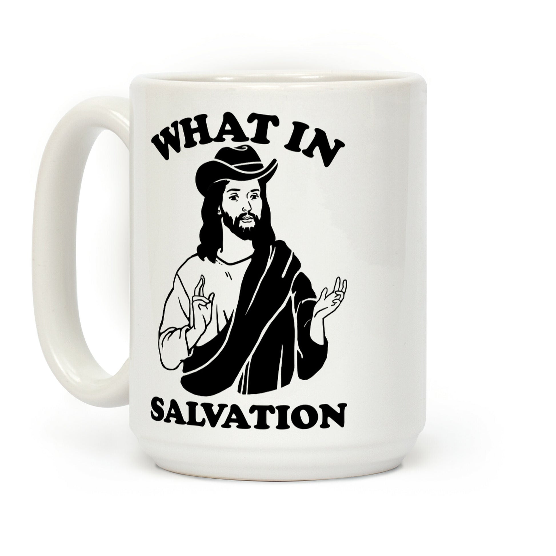 What In Salvation Coffee Mug