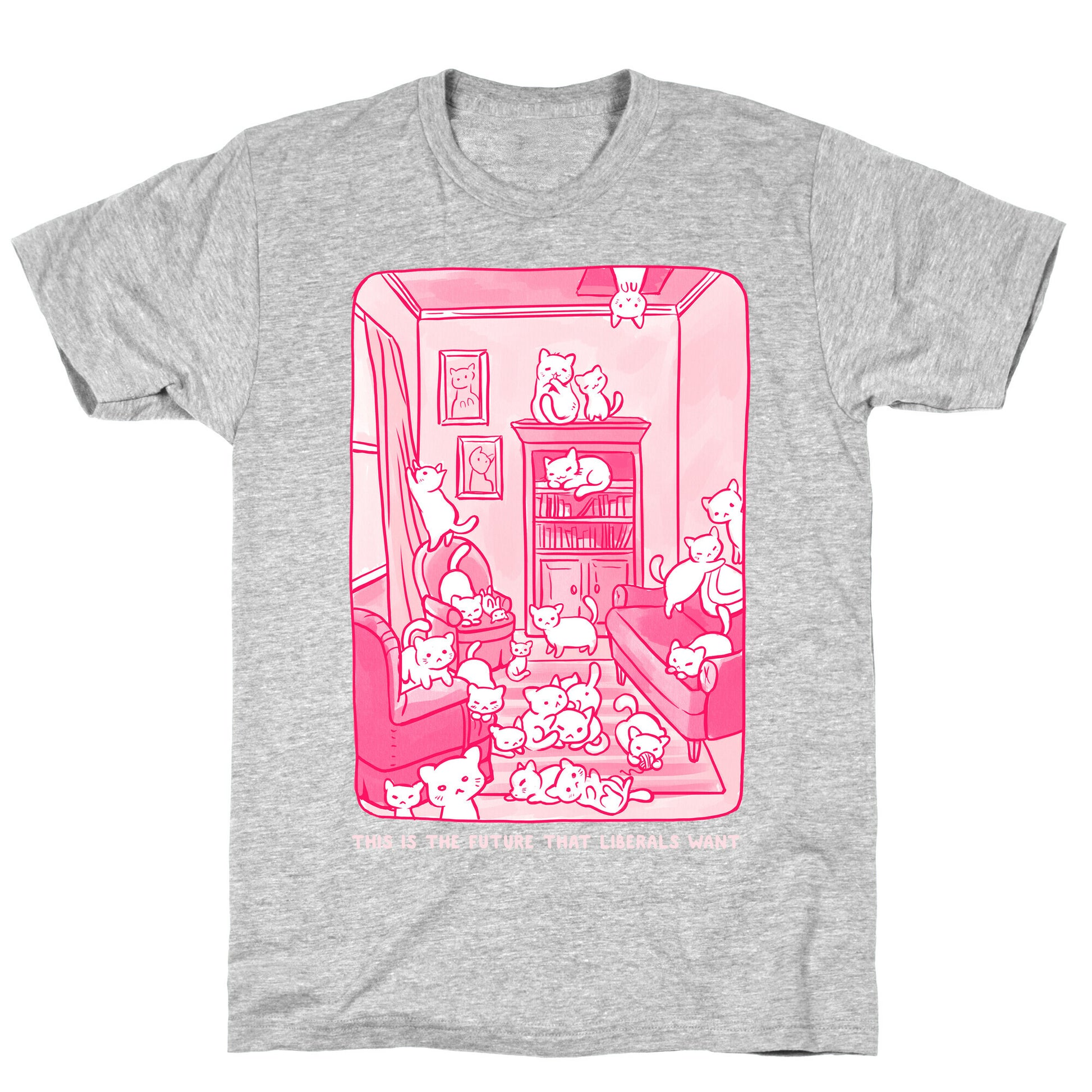 This Is The Future That Liberals Want T-Shirt