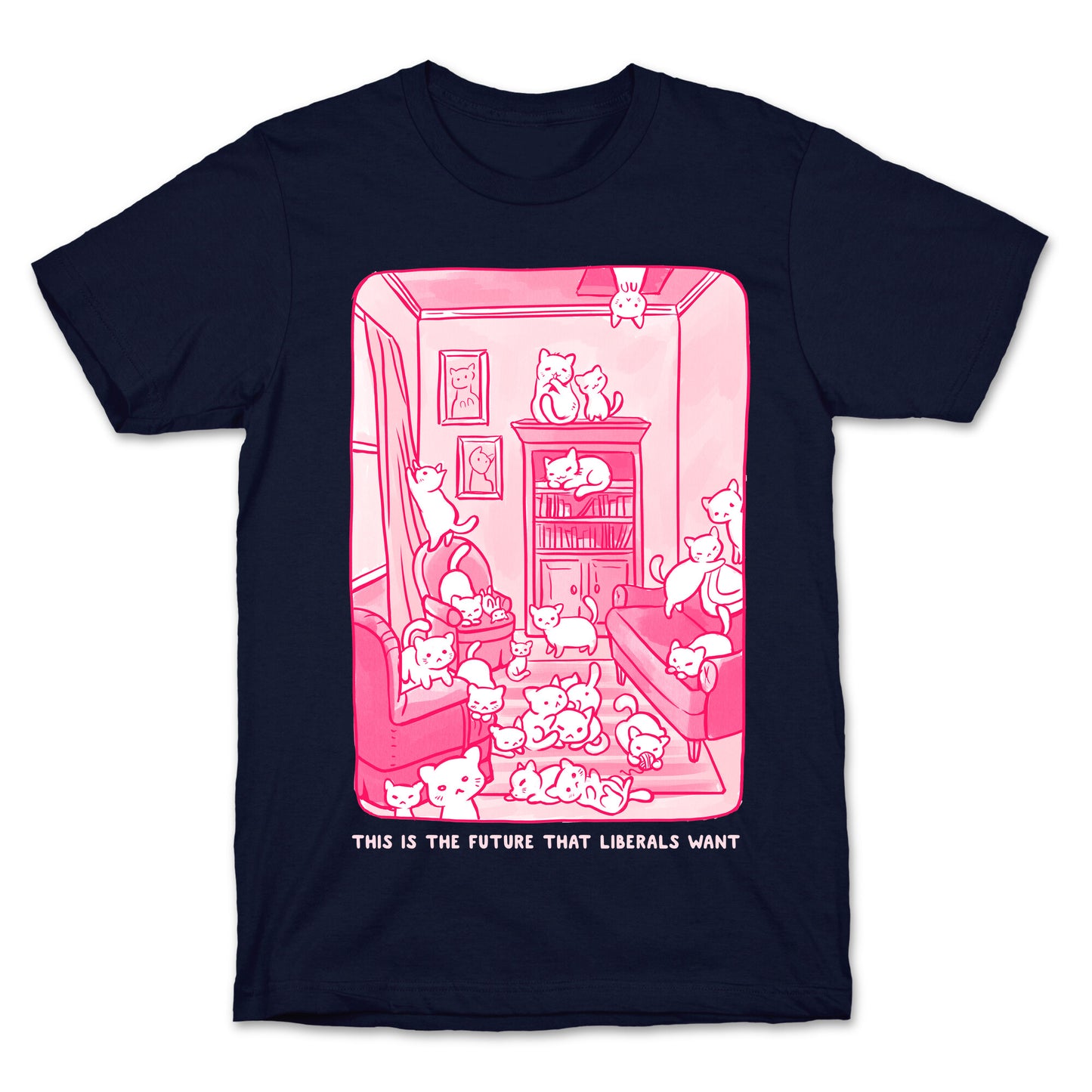 This Is The Future That Liberals Want T-Shirt