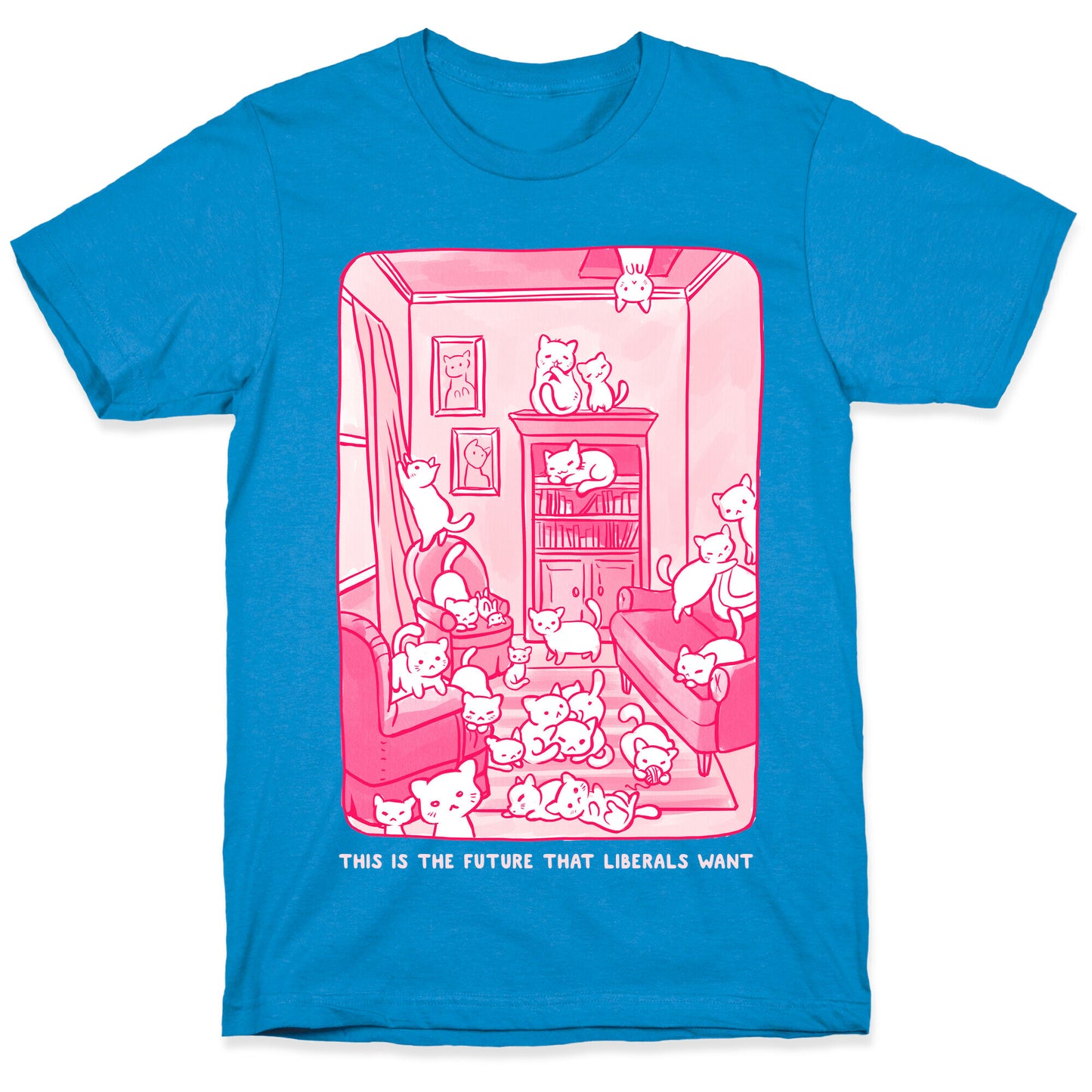 This Is The Future That Liberals Want T-Shirt
