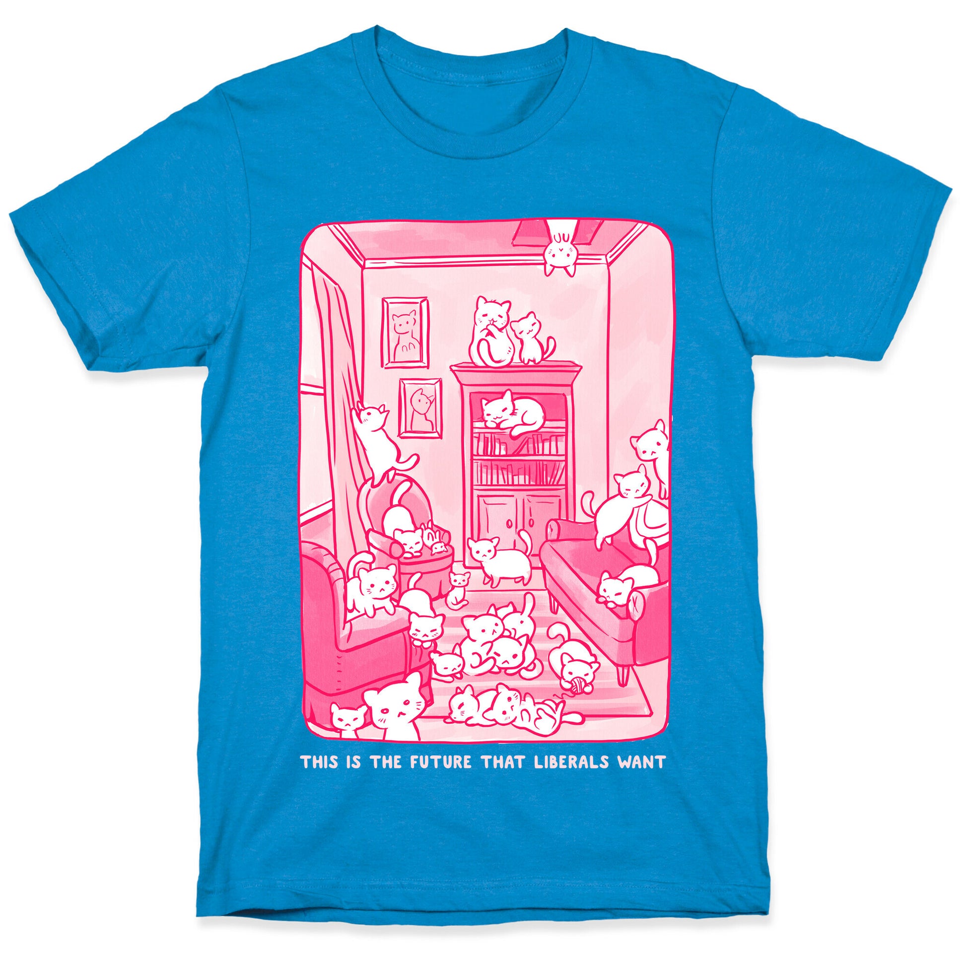 This Is The Future That Liberals Want T-Shirt