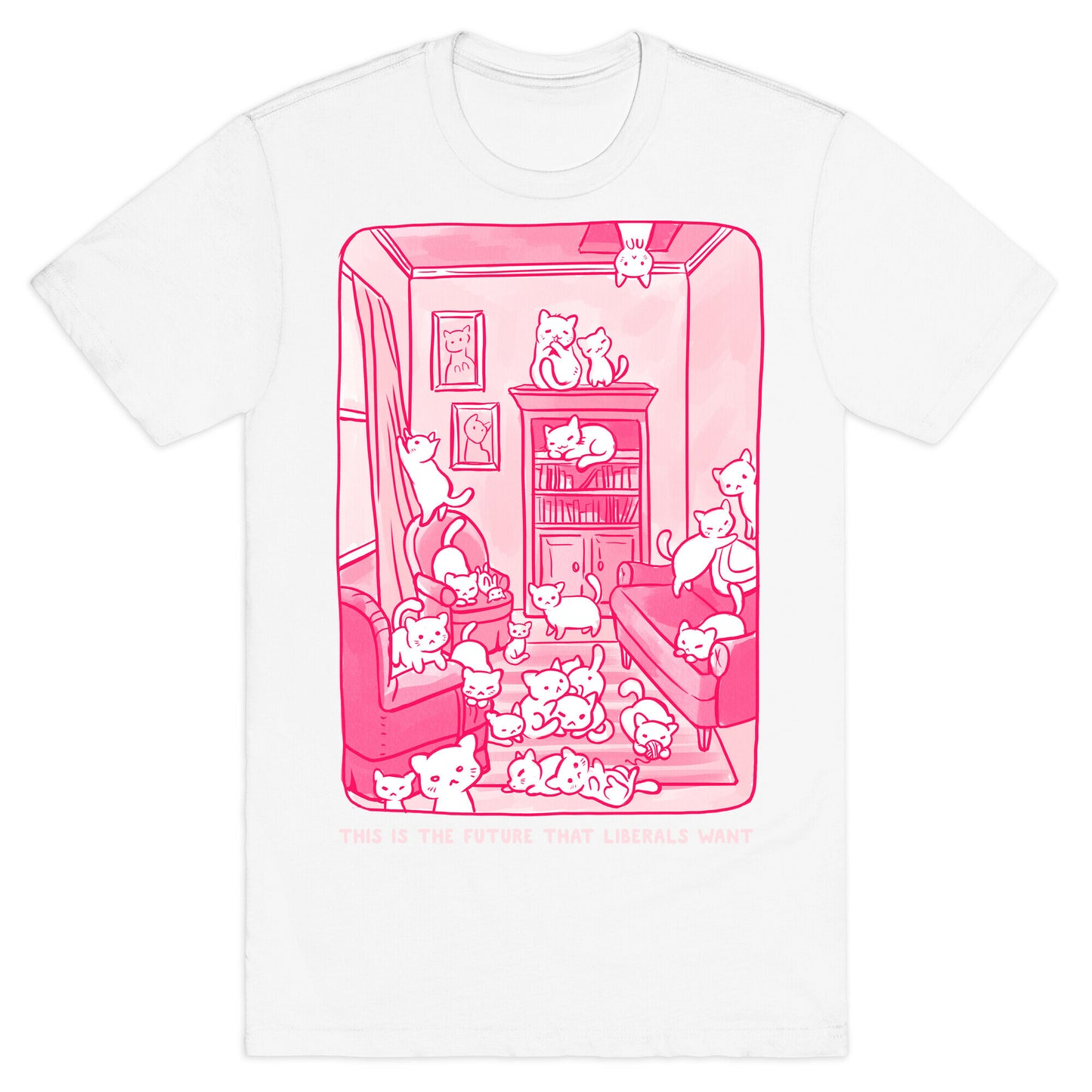 This Is The Future That Liberals Want T-Shirt