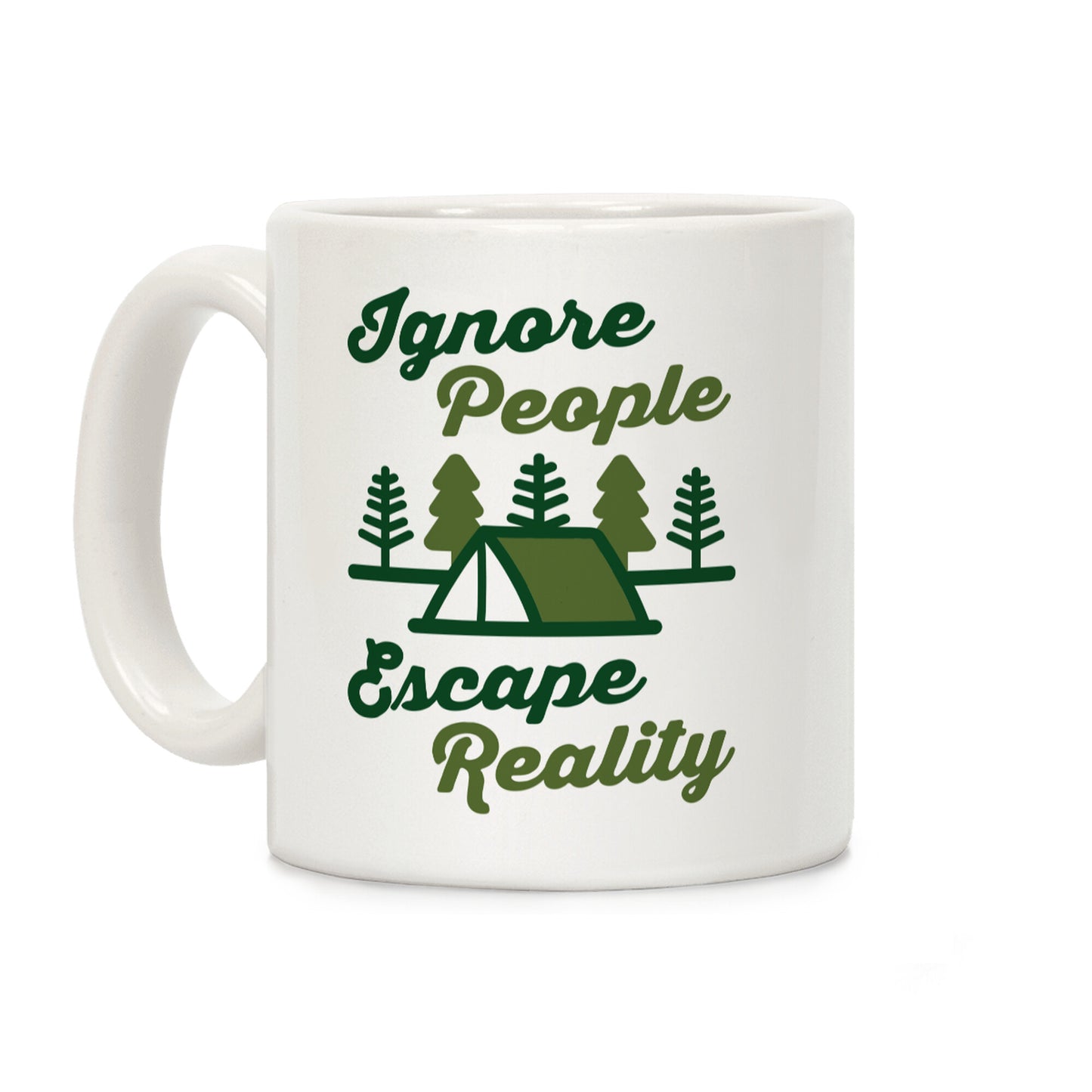 Ignore People Escape Reality Coffee Mug