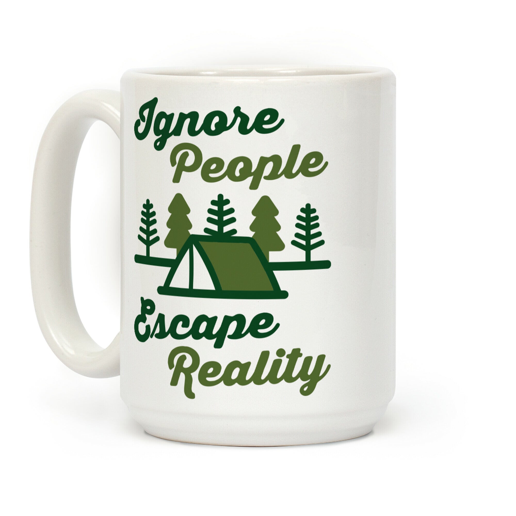 Ignore People Escape Reality Coffee Mug