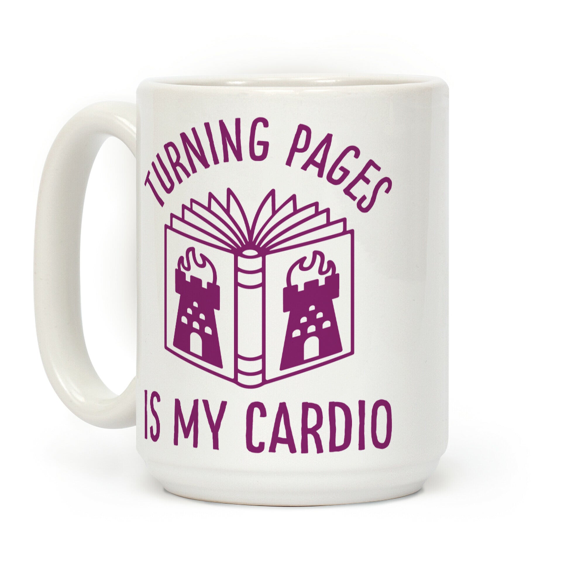 Turning Pages Is My Cardio Coffee Mug