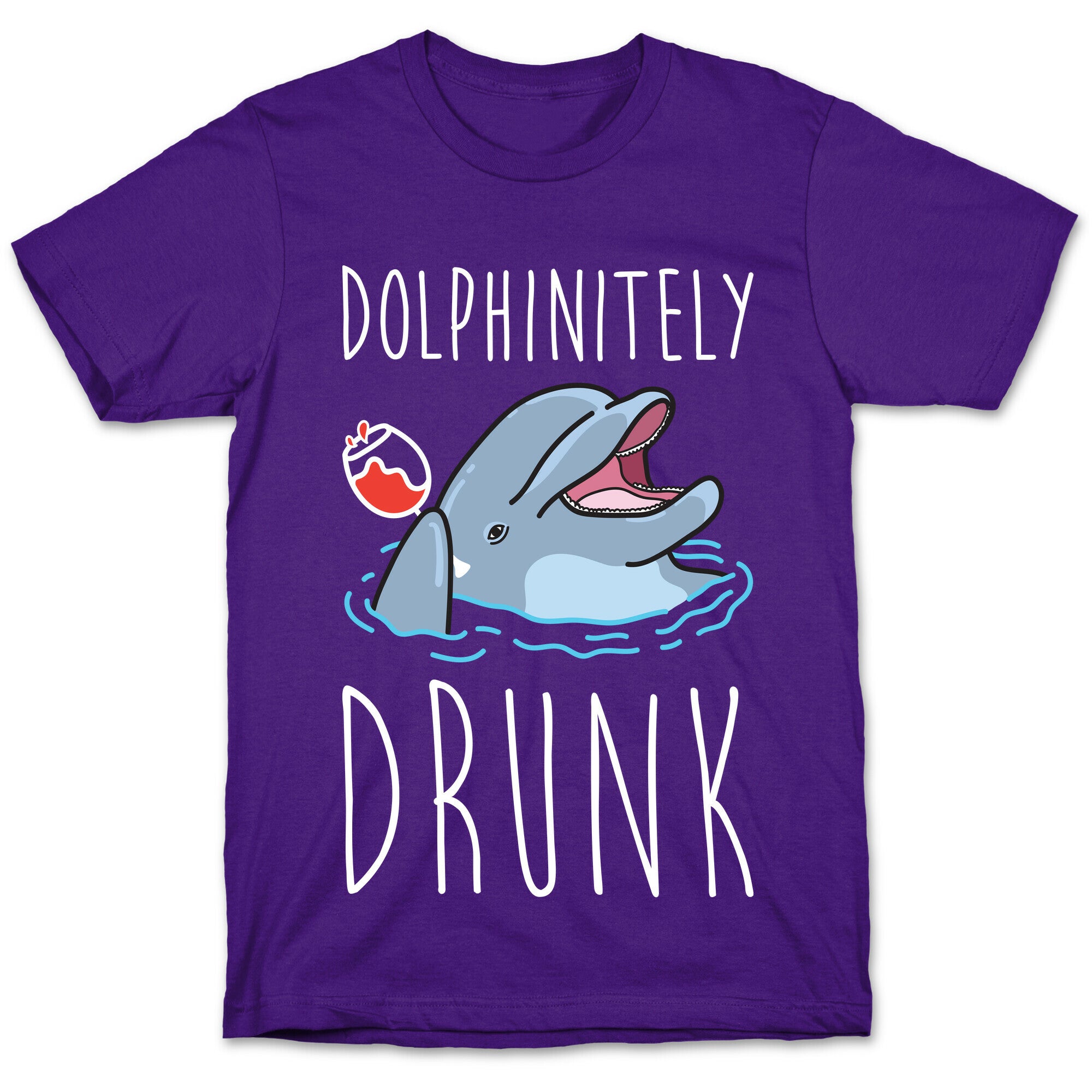 Dolphinitely Drunk T-Shirt