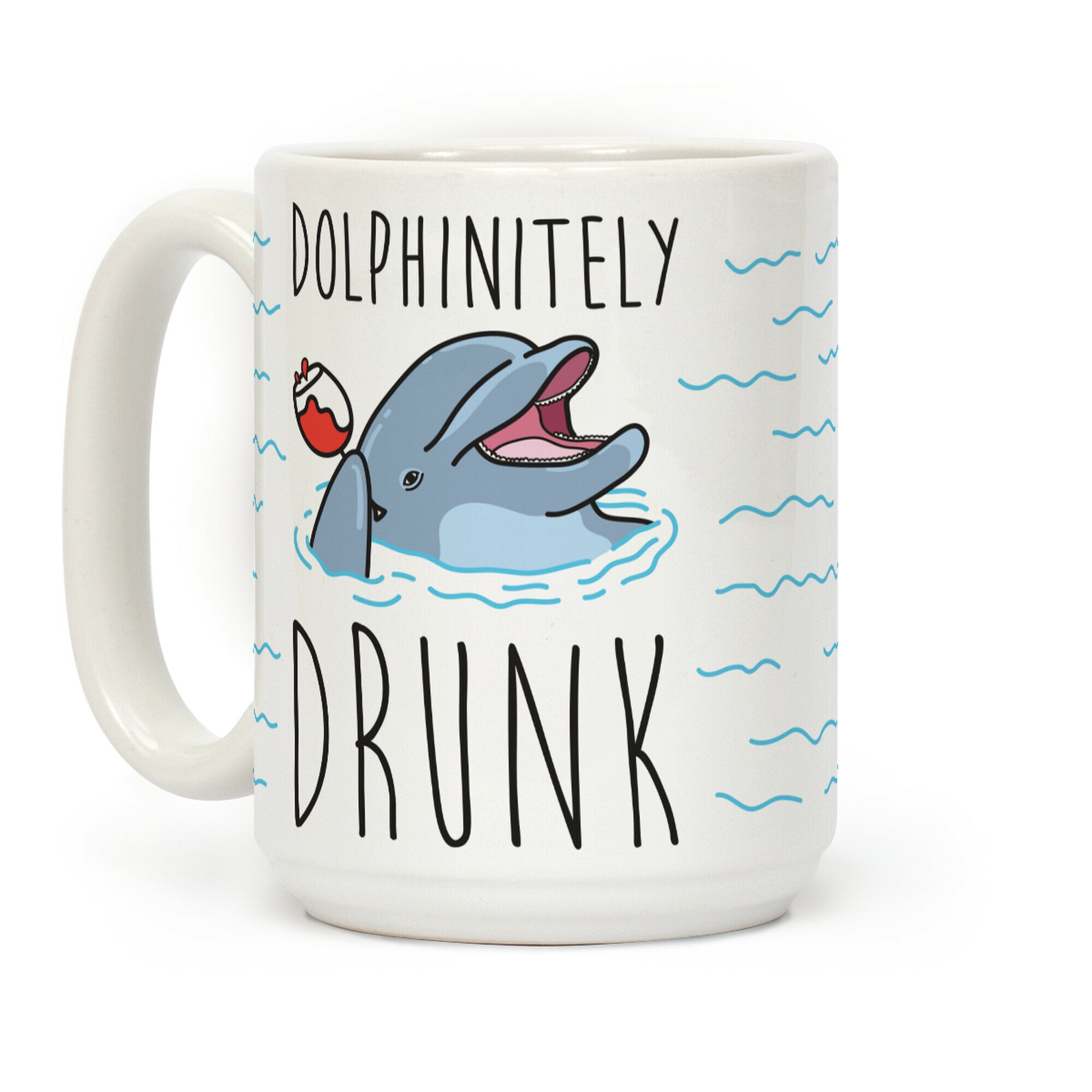 Dolphinitely Drunk Coffee Mug
