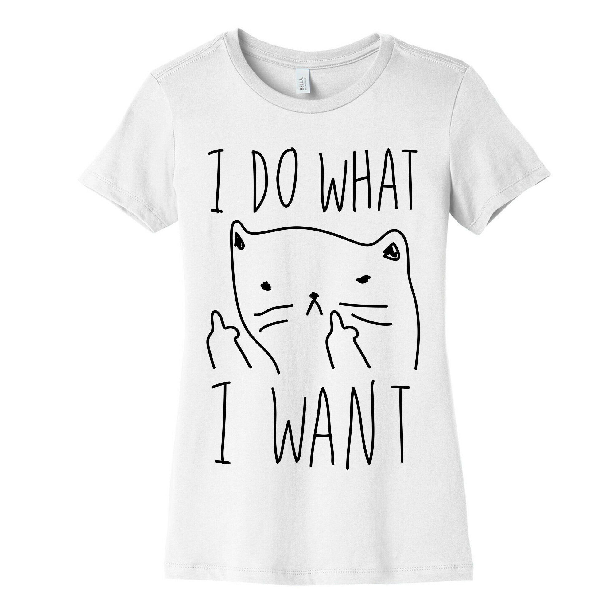 I Do What I Want Cat Women's Cotton Tee