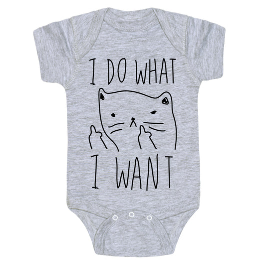 I Do What I Want Cat Baby One Piece