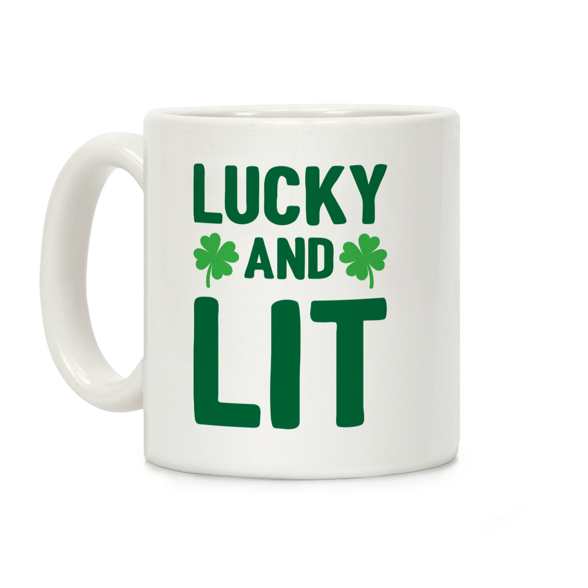 Lucky And Lit Coffee Mug