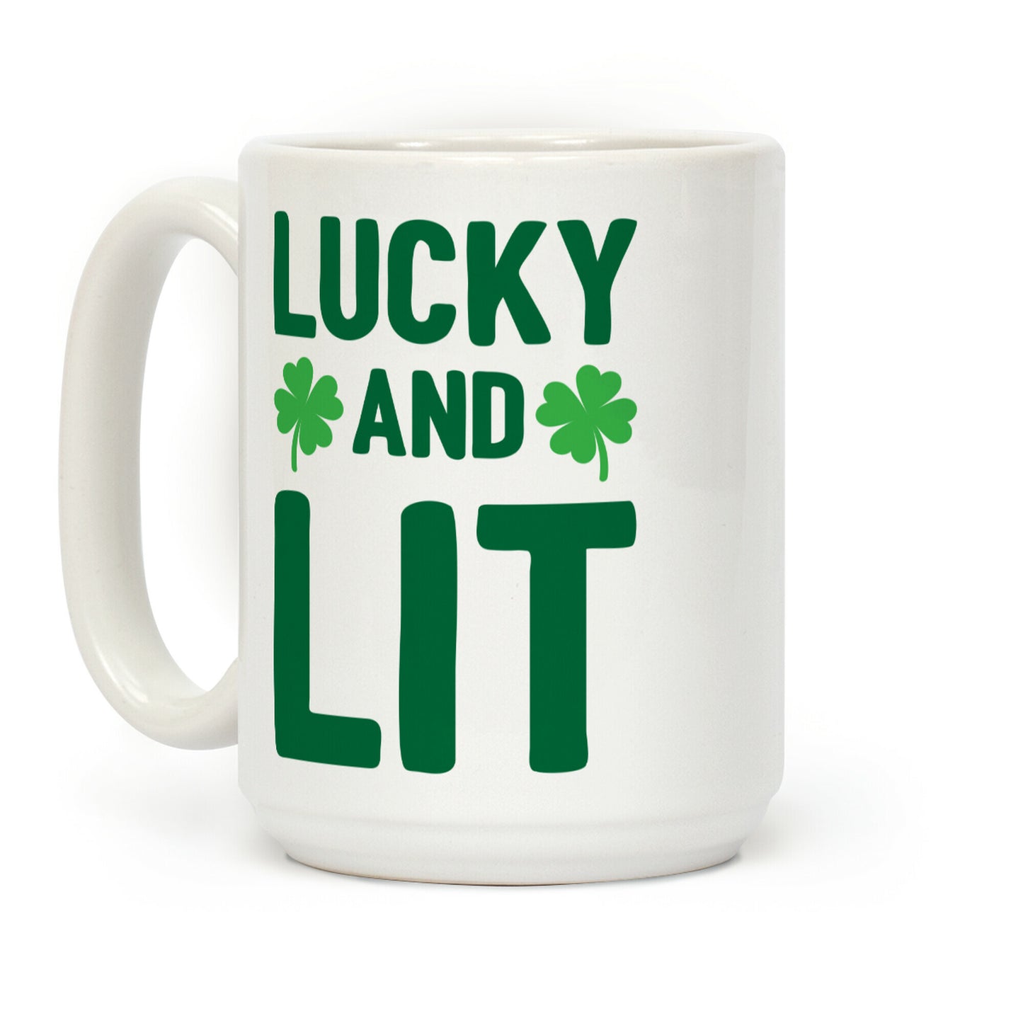Lucky And Lit Coffee Mug