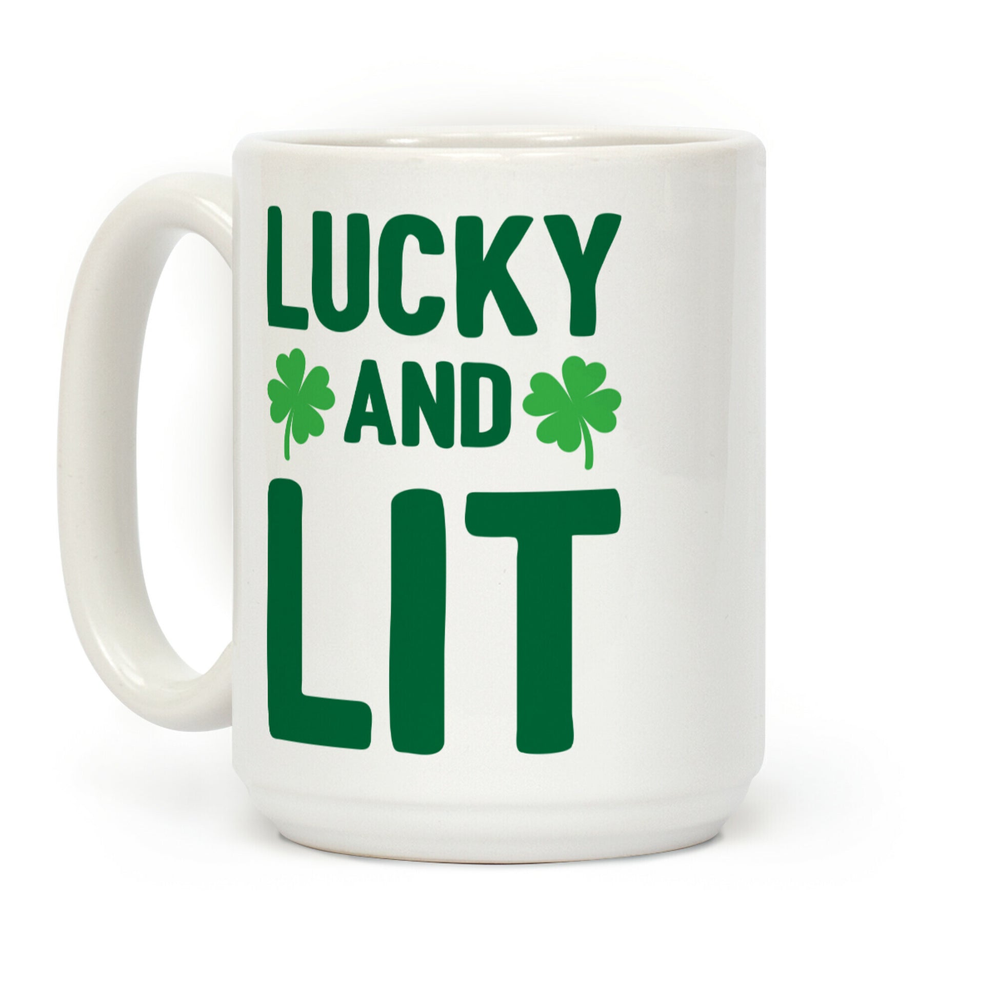 Lucky And Lit Coffee Mug