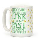 Link Girl Pickup Line Coffee Mug
