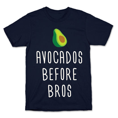 Avocados Before Bros T-Shirt