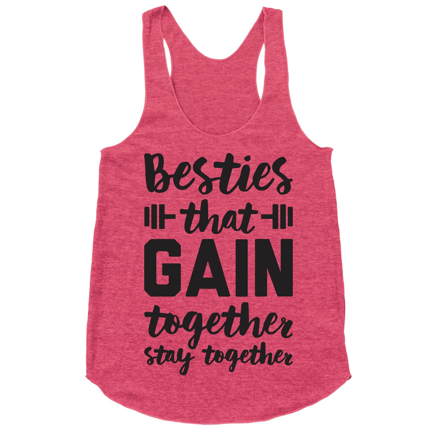Besties That Gain Together Stay Together Racerback Tank
