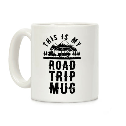 This Is My Road Trip Mug Coffee Mug