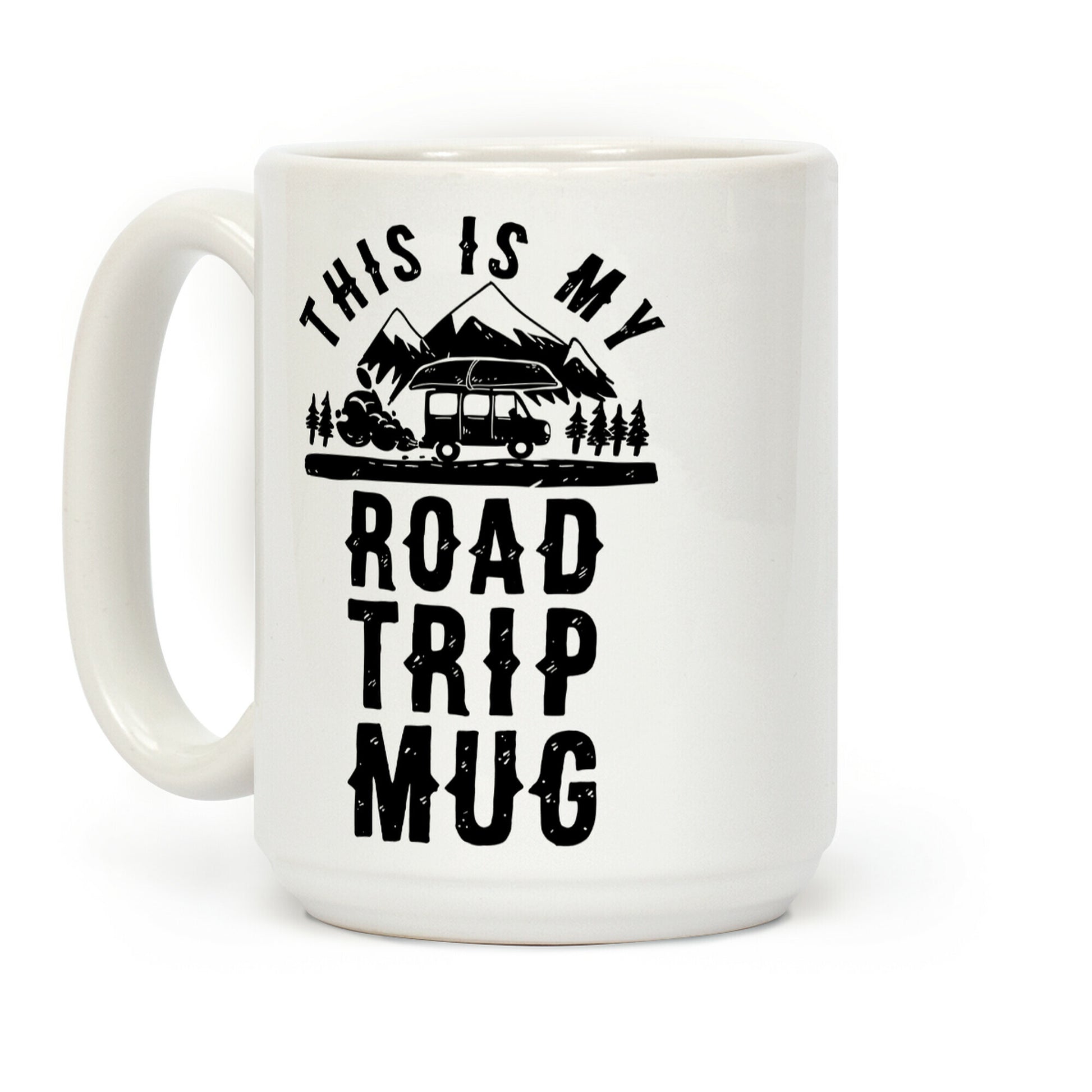 This Is My Road Trip Mug Coffee Mug