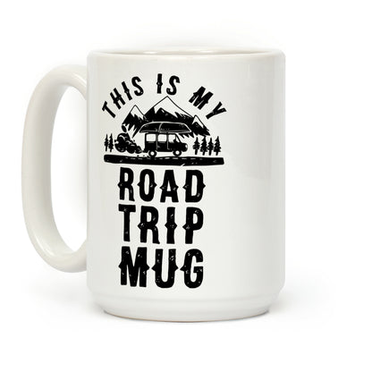 This Is My Road Trip Mug Coffee Mug