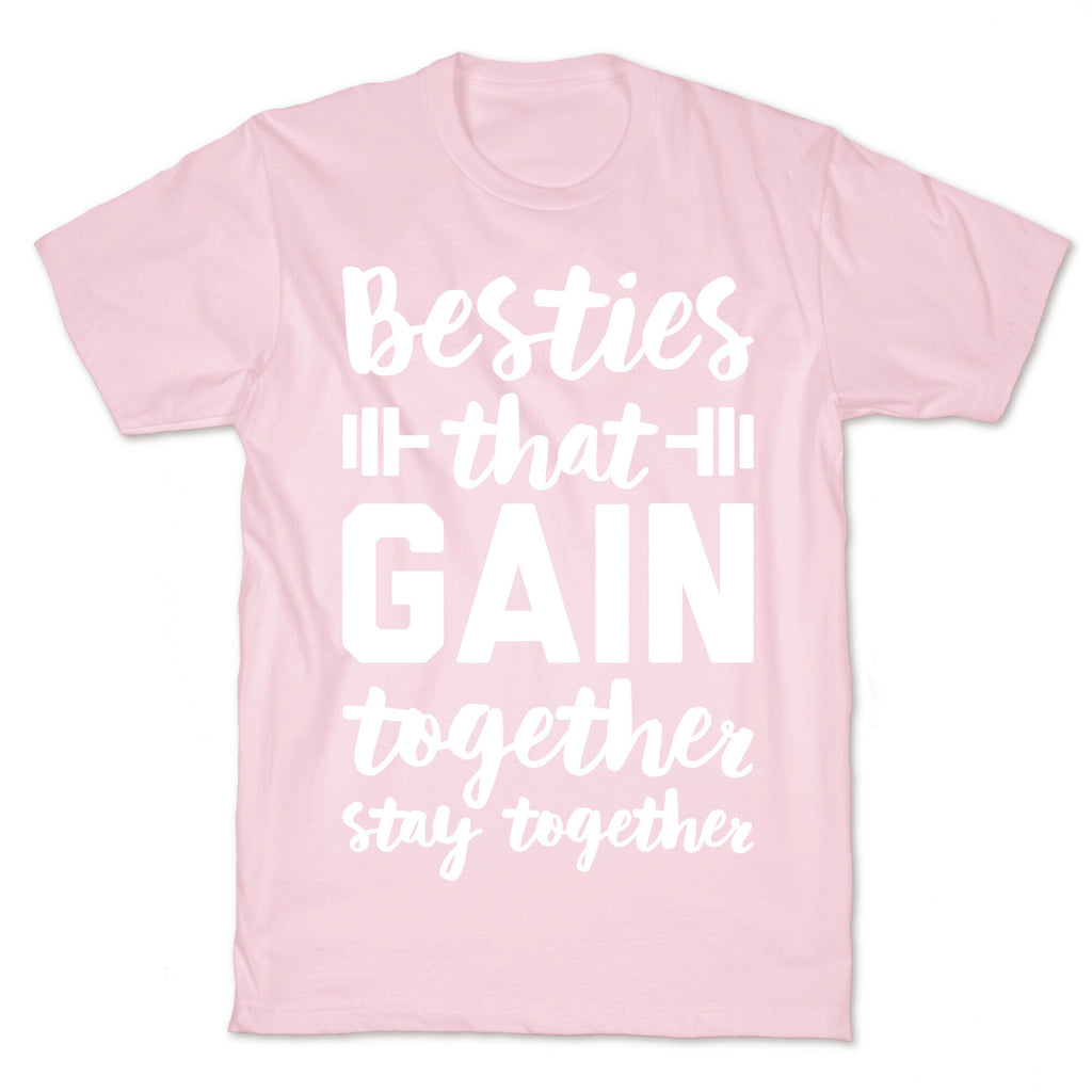 Besties That Gain Together Stay Together T-Shirt