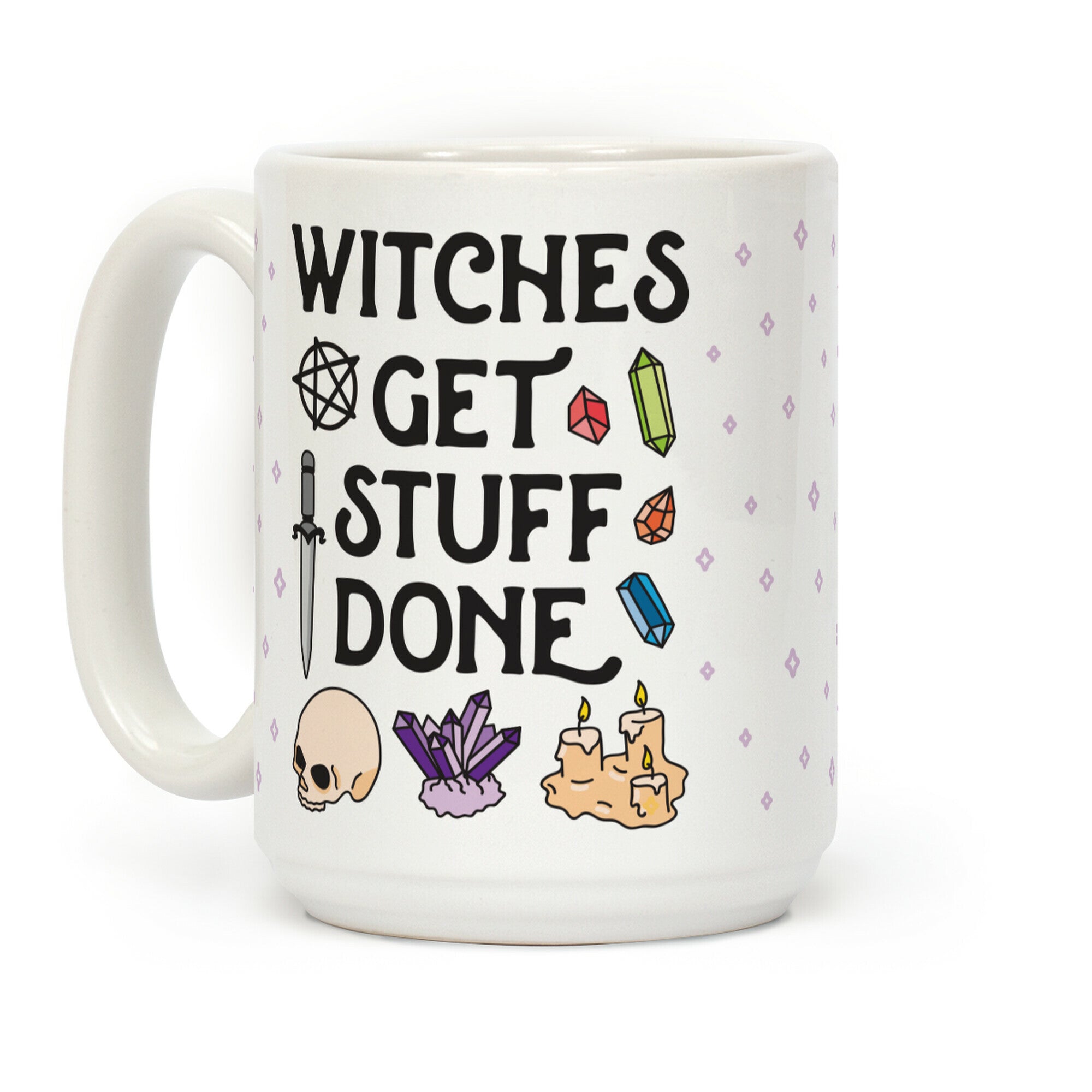 Witches Get Stuff Done Coffee Mug