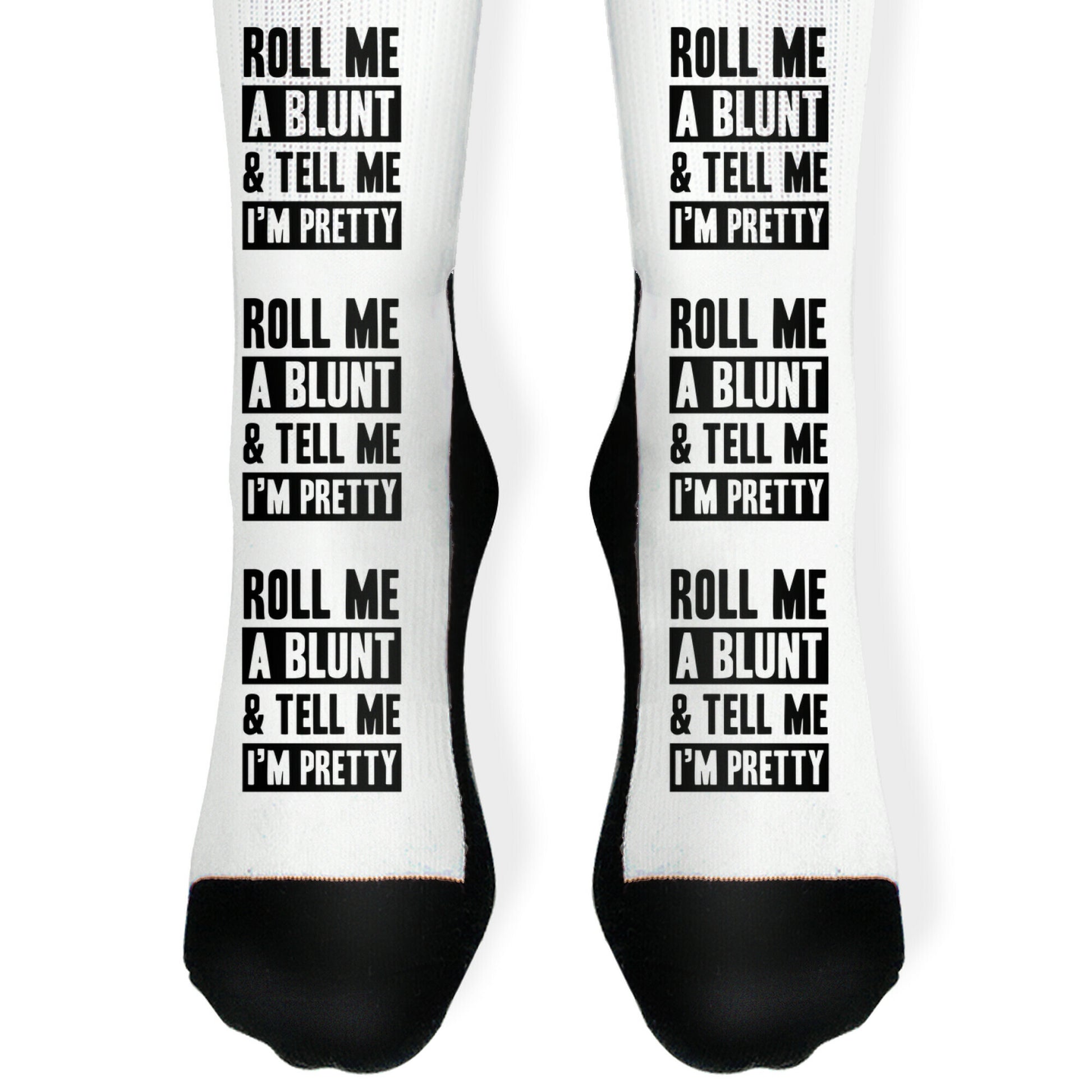 Roll Me A Blunt & Tell Me I'm Pretty Socks