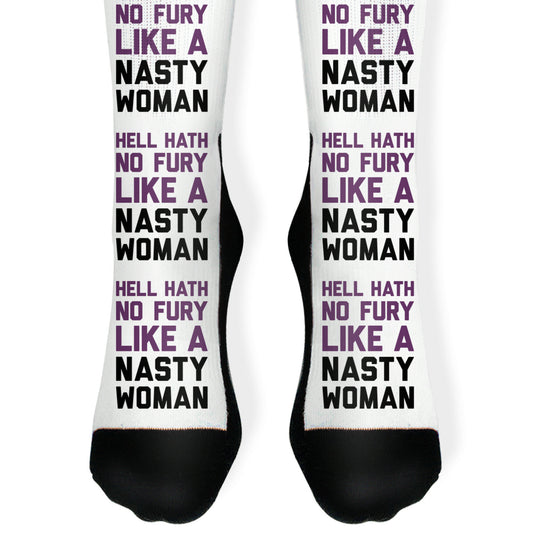 Hell Hath No Fury Like A Nasty Woman Socks