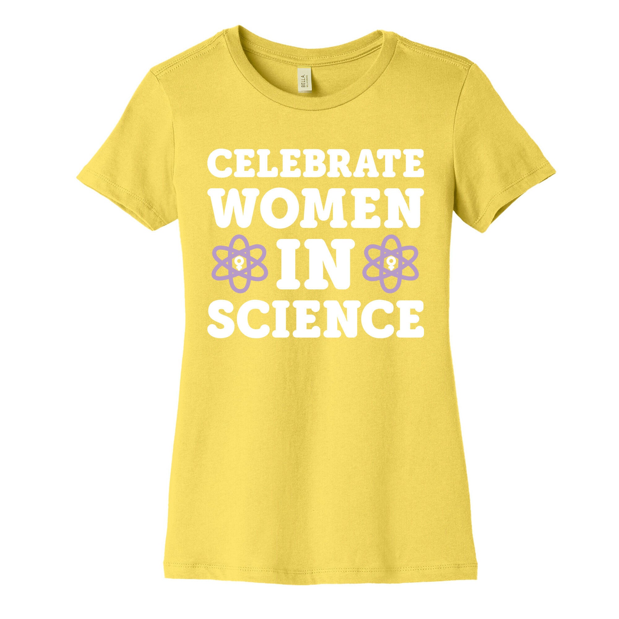 Celebrate Women In Science Women's Cotton Tee