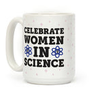 Celebrate Women In Science Coffee Mug