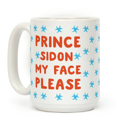 Prince Sidon My Face Please Parody Coffee Mug