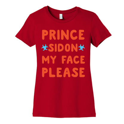Prince Sidon My Face Please Parody White Print Women's Cotton Tee