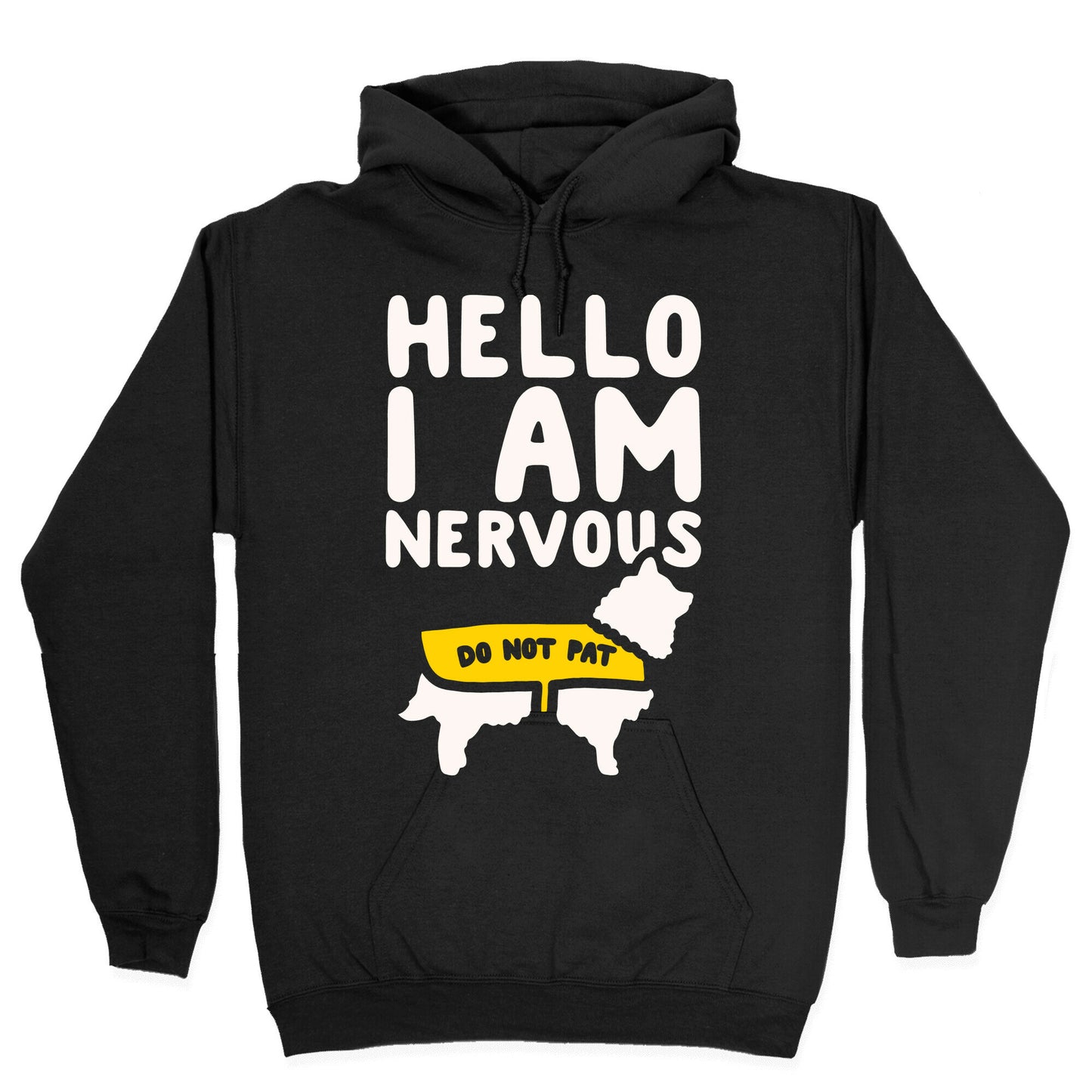 Hello I Am Nervous White Print Hoodie