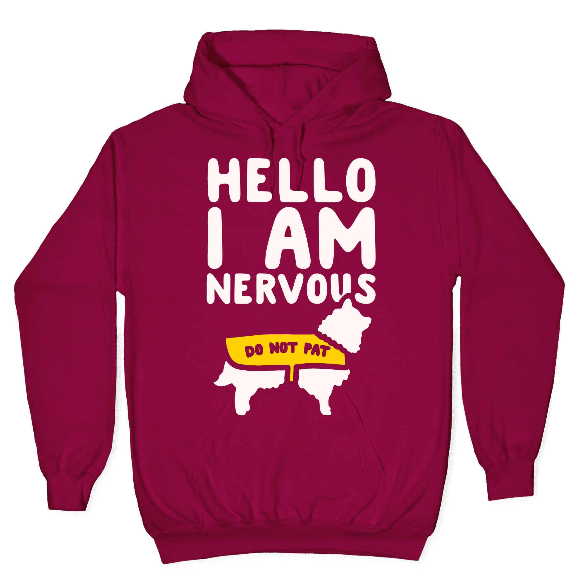 Hello I Am Nervous White Print Hoodie