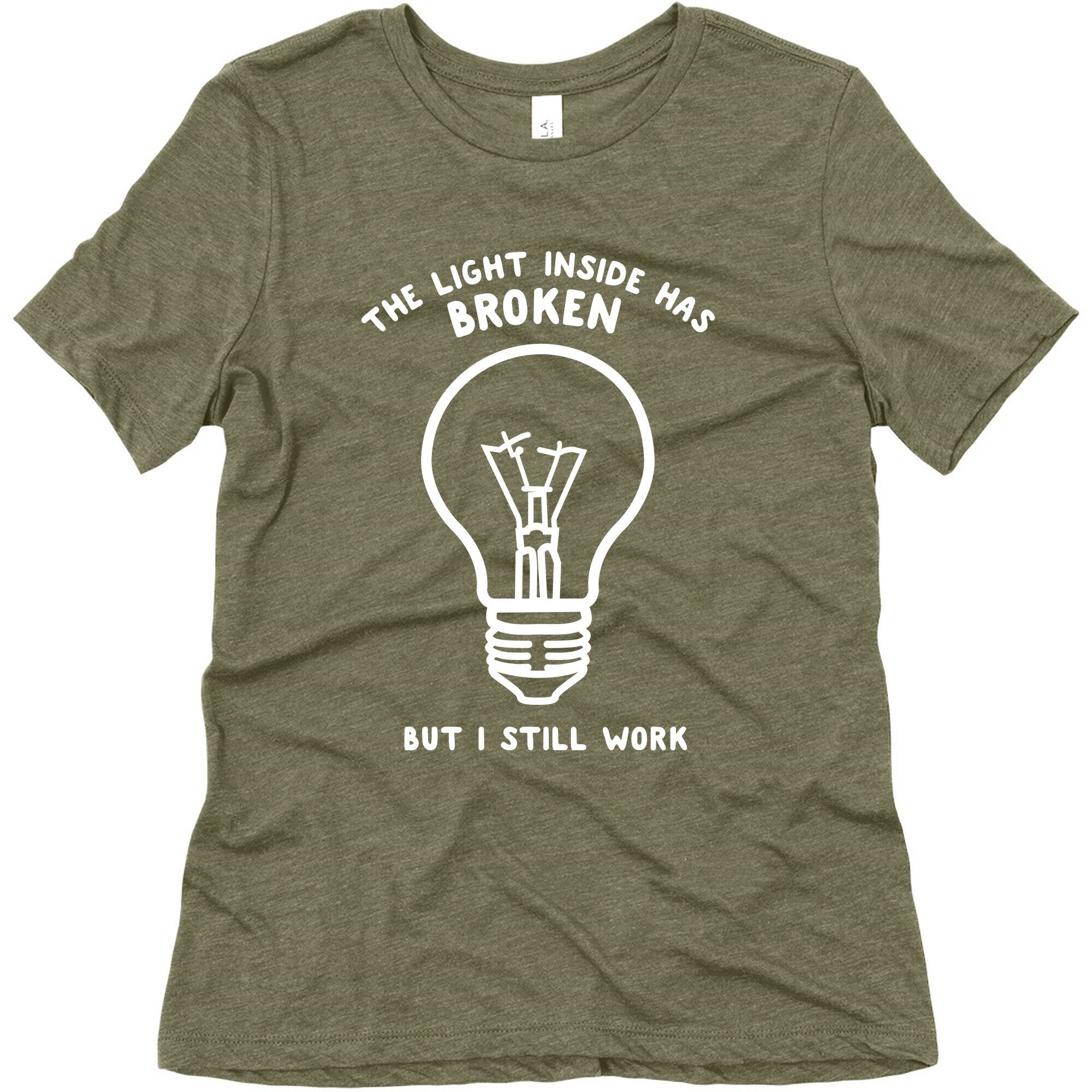 The Light Inside Has Broken But I Still Work Women's Triblend Tee