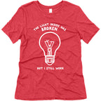 The Light Inside Has Broken But I Still Work Women's Triblend Tee