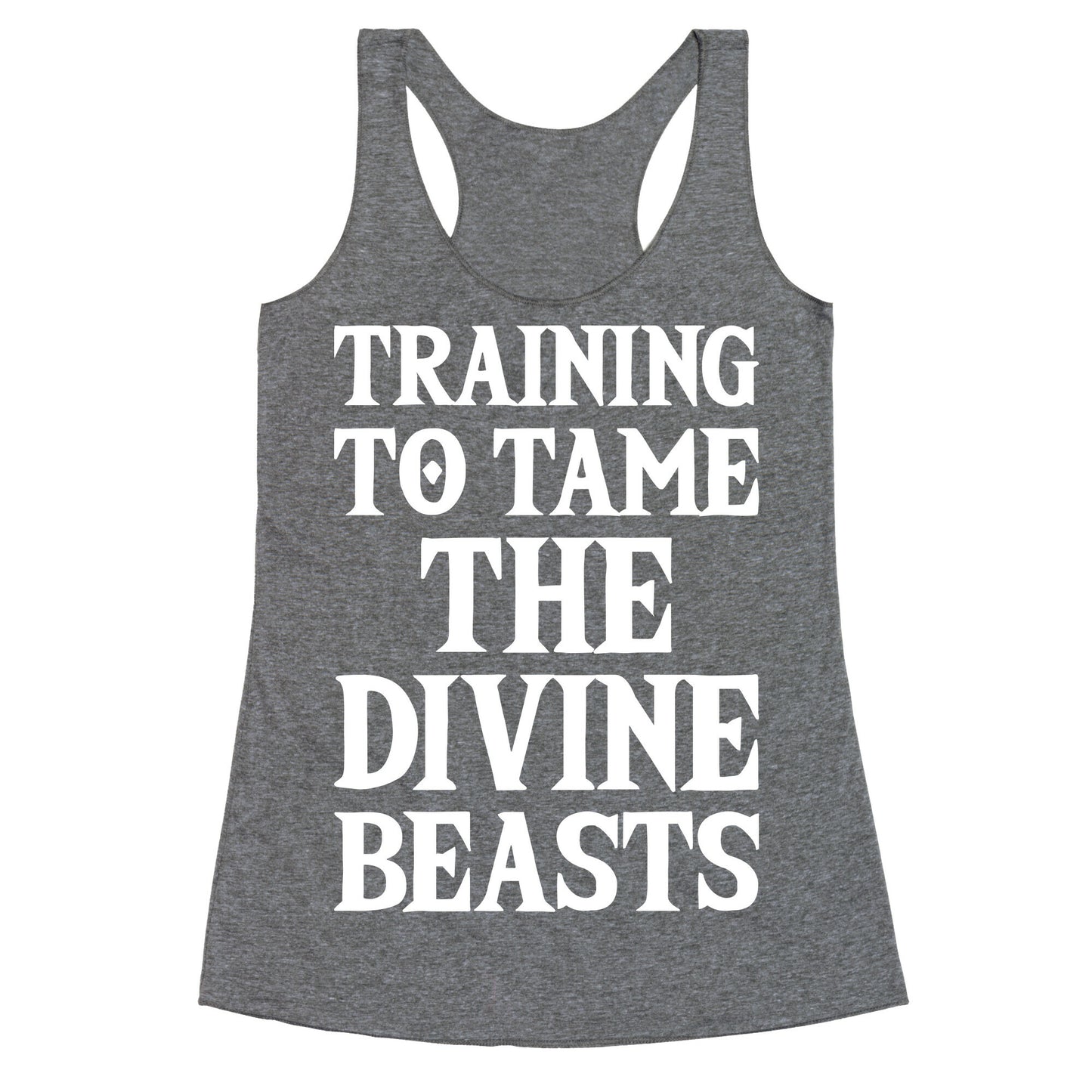 Training To Tame The Divine Beasts Racerback Tank