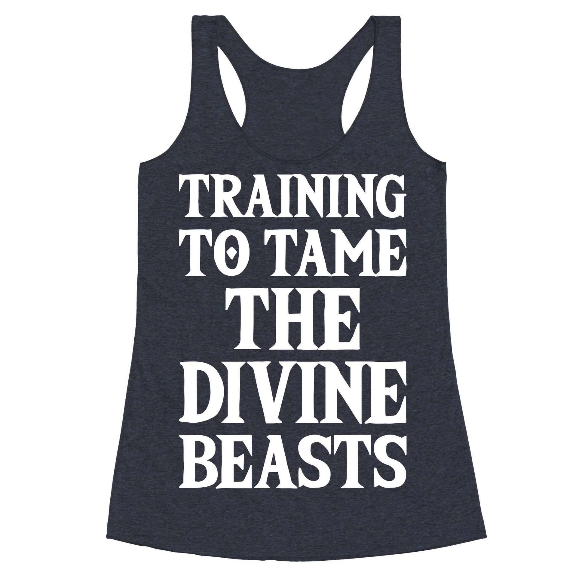 Training To Tame The Divine Beasts Racerback Tank