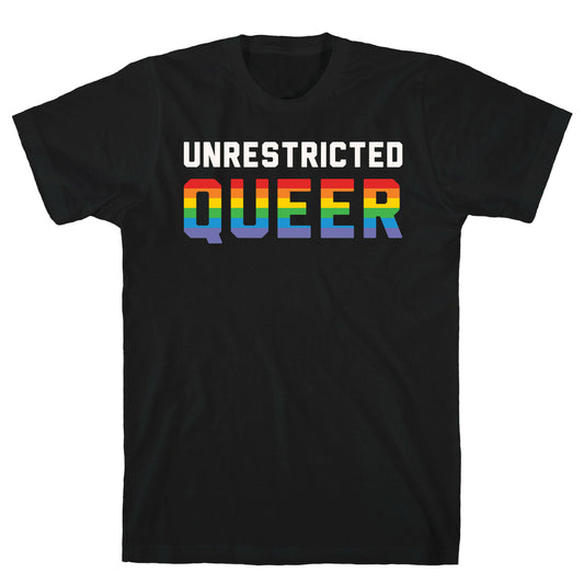 Unrestricted Queer White Print T-Shirt