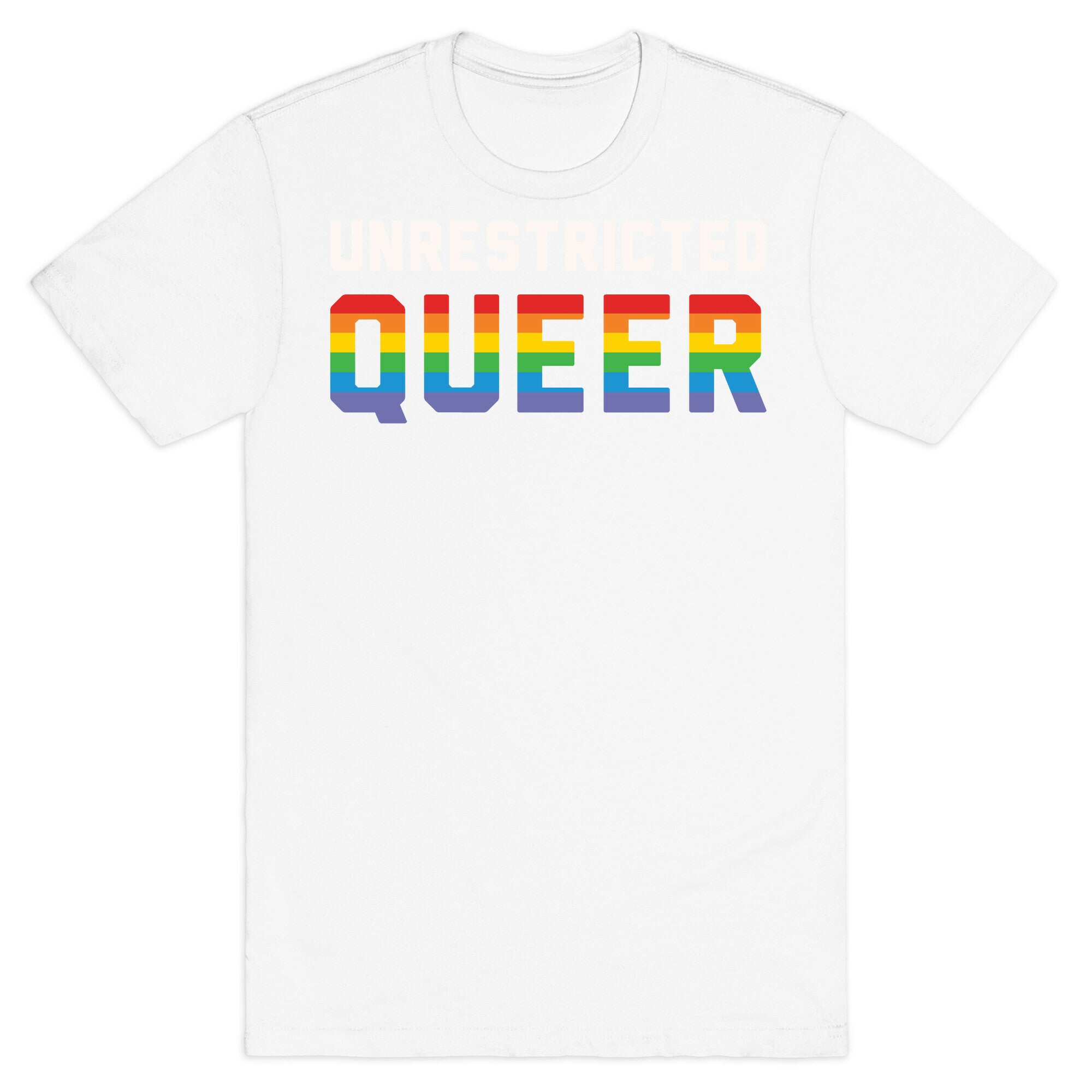 Unrestricted Queer White Print T-Shirt