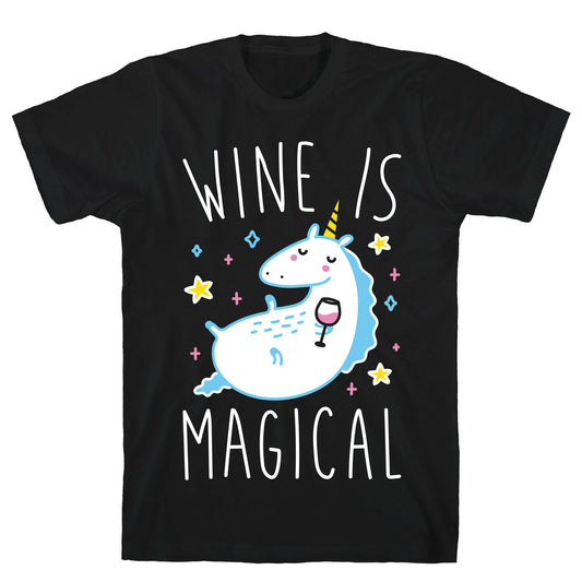 Wine Is Magical T-Shirt