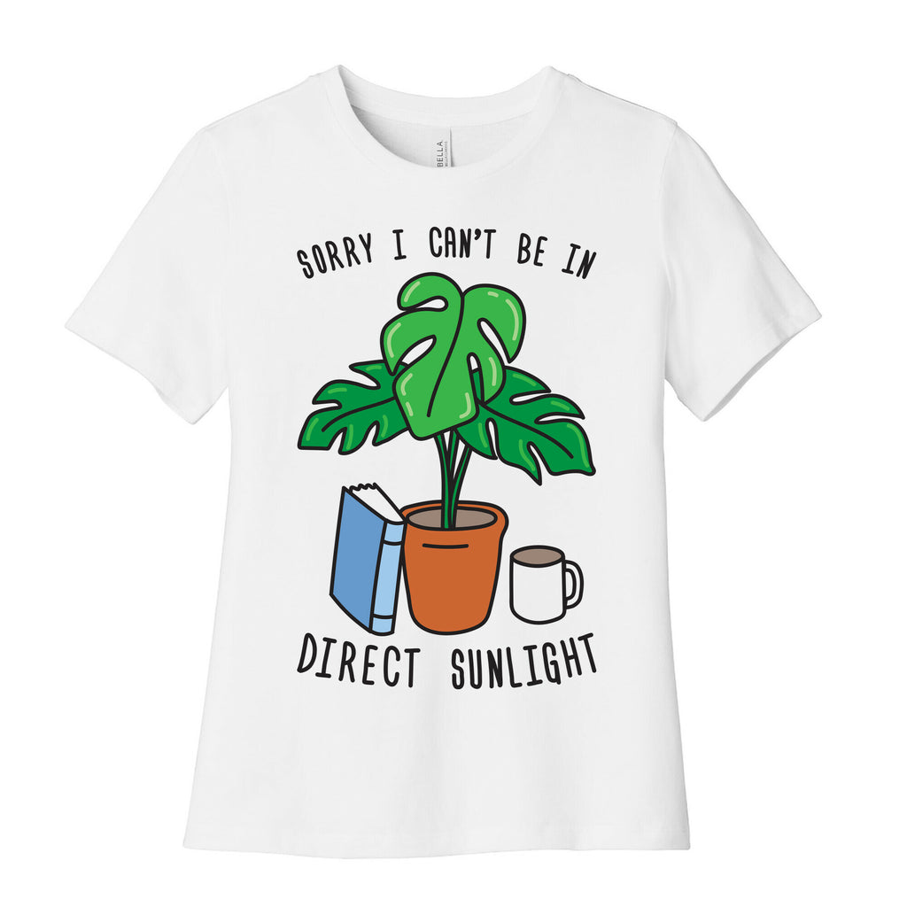 Sorry I Can't Be In Direct Sunlight Women's Cotton Tee